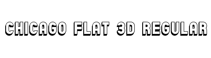 Chicago Flat 3D Regular  नि: शुल्क फ़ॉन्ट्स डाउनलोड