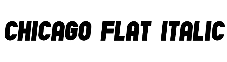 Chicago Flat Italic  Descarca Fonturi Gratis