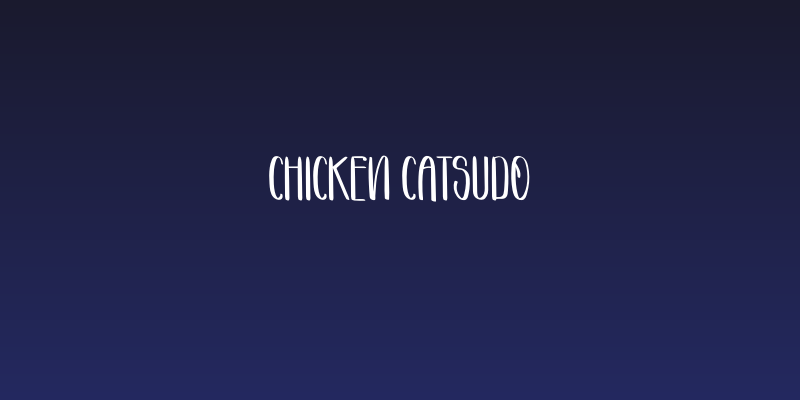 Chicken Catsudo Social Header