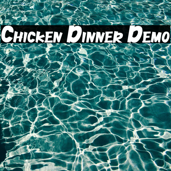 Chicken Dinner Demo Caratteri examples