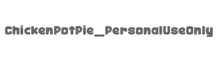 Chicken Pot Pie_PersonalUseOnly  フリーフォントのダウンロード