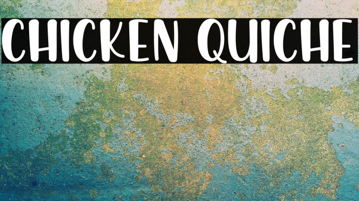 Chicken Quiche Fonte examples