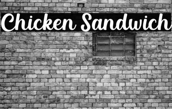 Chicken Sandwich Font examples