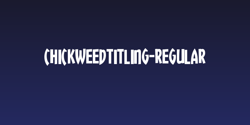 ChickweedTitling-Regular Social Header