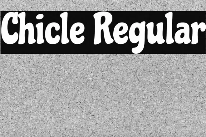 Chicle Regular Font examples