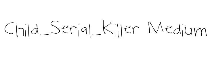 Child_Serial_Killer Medium Fonte