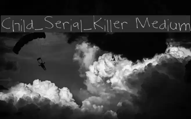 Child_Serial_Killer Medium フォント examples