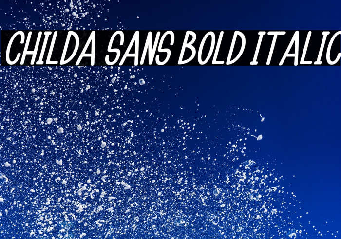 Childa Sans Bold Italic Example 2