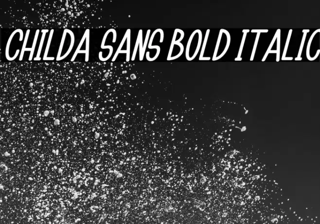 Childa Sans Bold Italic Font examples