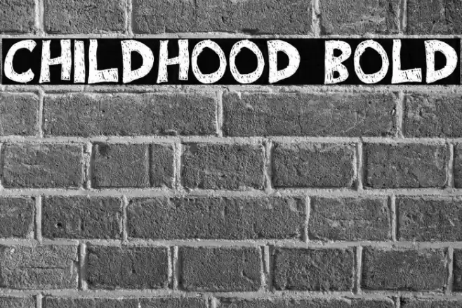 Childhood Bold Font examples
