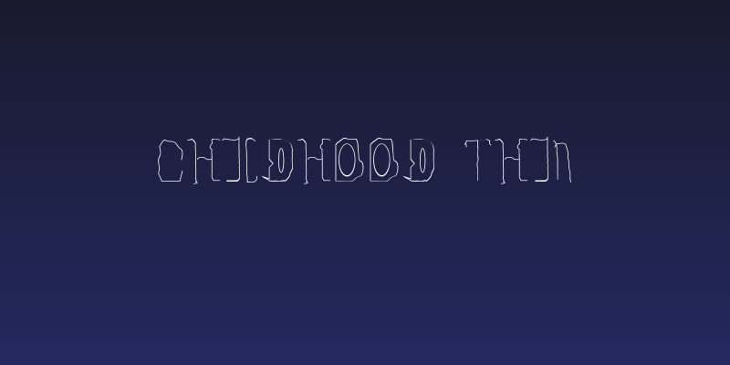 Childhood Thin Social Header