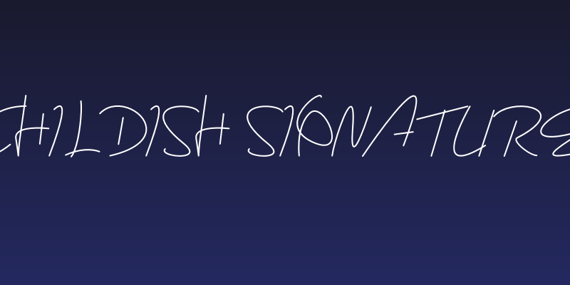 Childish Signature Social Header
