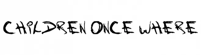 Children Once Where  Frei Schriftart Herunterladen