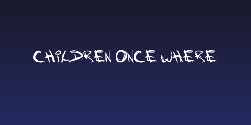 Children Once Where Social Header