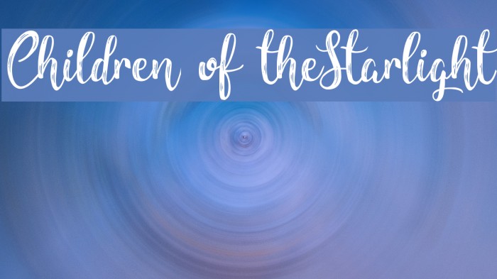 Children of theStarlight Font examples