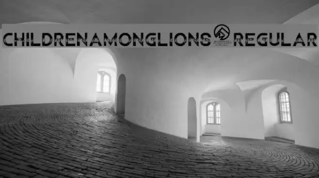 ChildrenAmongLions-Regular Font examples