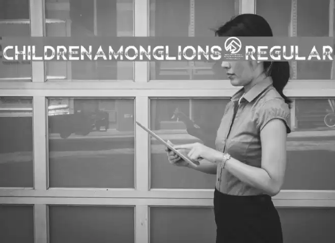 ChildrenAmongLions-Regular Font examples