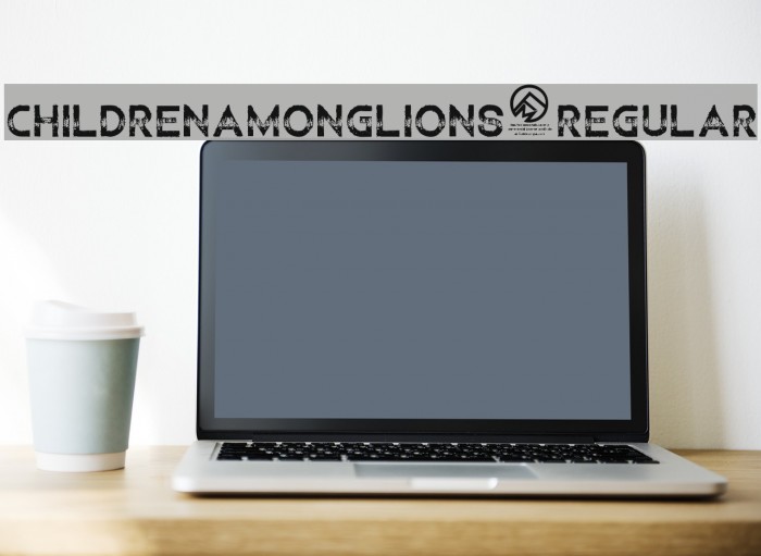 ChildrenAmongLions-Regular Font examples