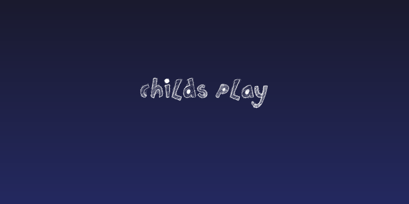 Childs Play Social Header