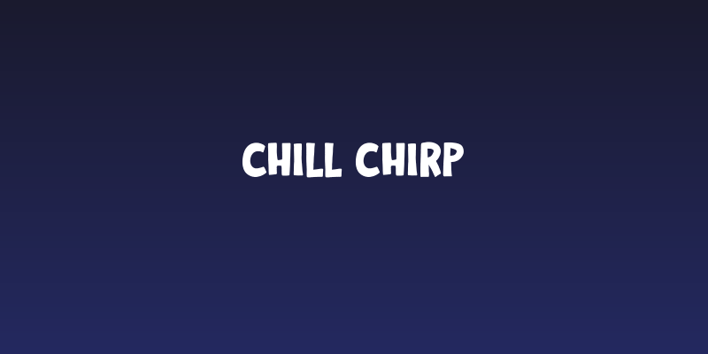 Chill Chirp Social Header