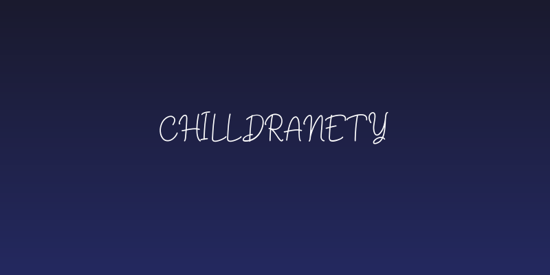 Chilldranety Social Header