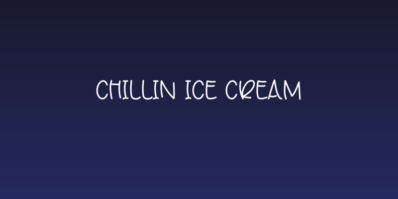 Chillin Ice Cream Social Header