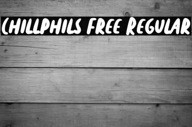 Chillphils Free Regular Font examples