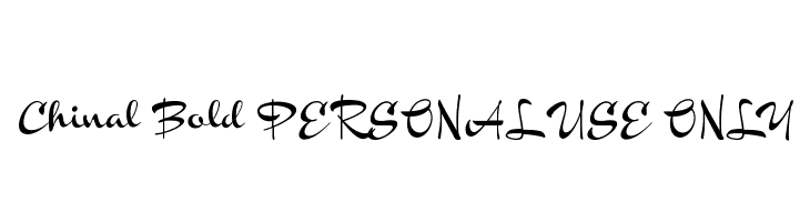 Chinal Bold PERSONAL USE ONLY  Frei Schriftart Herunterladen