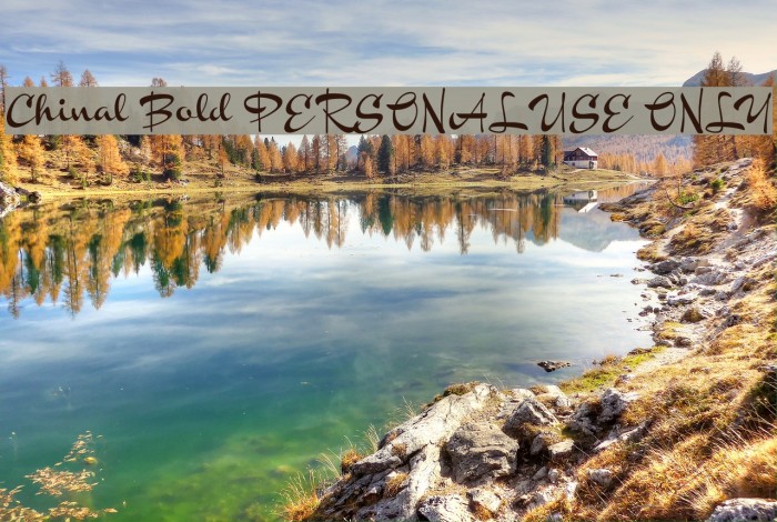 Chinal Bold PERSONAL USE ONLY Font examples