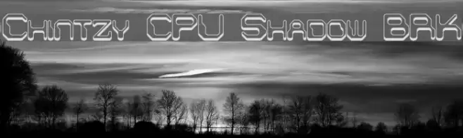 Chintzy CPU Shadow BRK Font examples