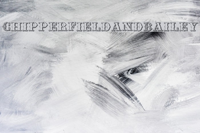 Chipperfield_and_Bailey Font examples