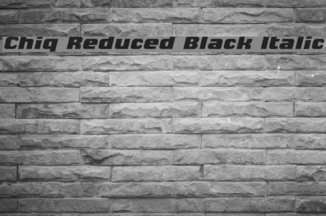 Chiq Reduced Black Italic Font examples