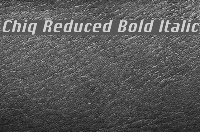 Chiq Reduced Bold Italic Font examples