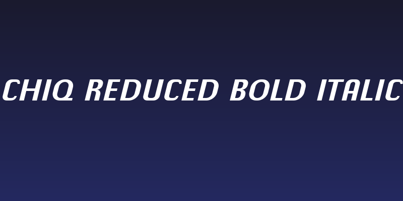 Chiq Reduced Bold Italic Social Header