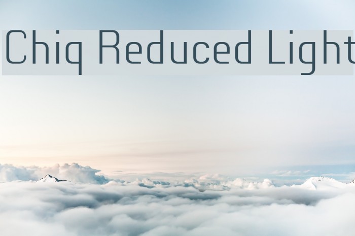 Chiq Reduced Light Font examples