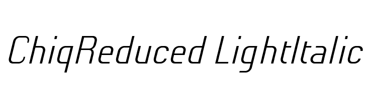 ChiqReduced-LightItalic Font