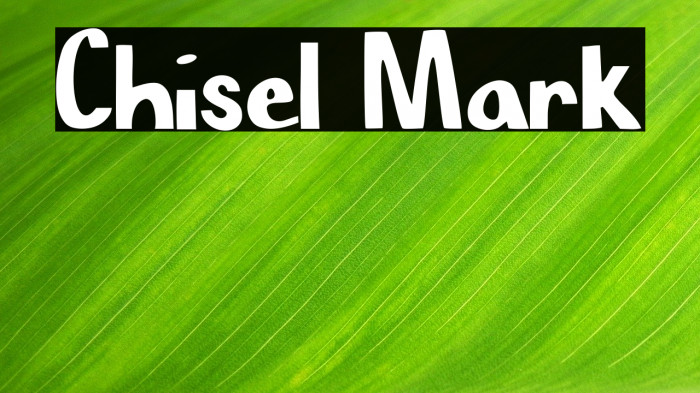 Chisel Mark Font examples