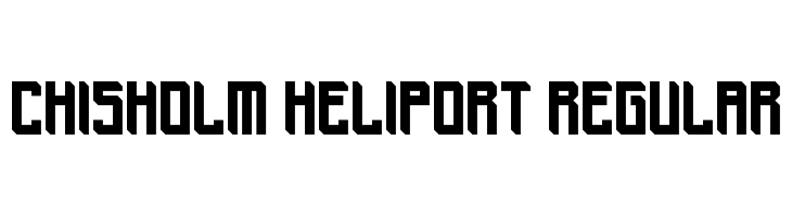 Chisholm Heliport Regular  नि: शुल्क फ़ॉन्ट्स डाउनलोड