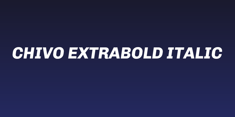 Chivo ExtraBold Italic Social Header