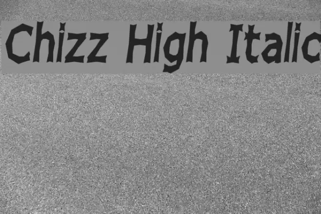 Chizz High Italic Font examples