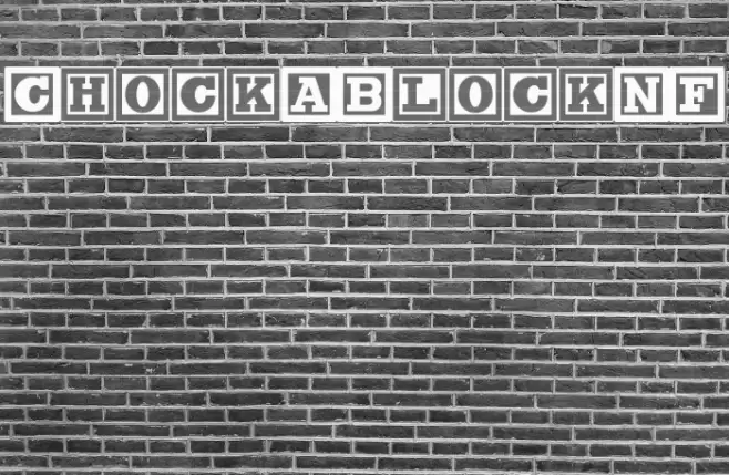ChockABlockNF Font examples