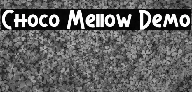 Choco Mellow Demo Font examples