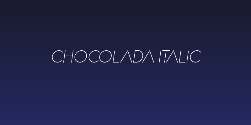 Chocolada Italic Social Header