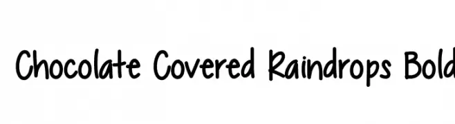 Chocolate Covered Raindrops Bold  font caratteri gratis