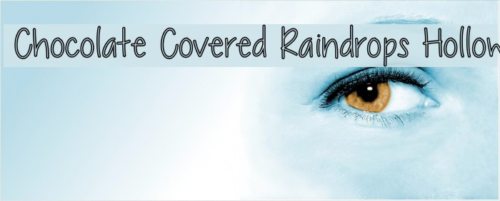 Chocolate Covered Raindrops Hollow Example 2