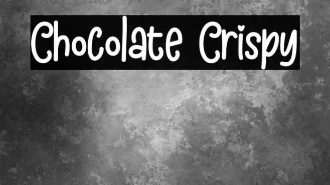 Chocolate Crispy फ़ॉन्ट examples