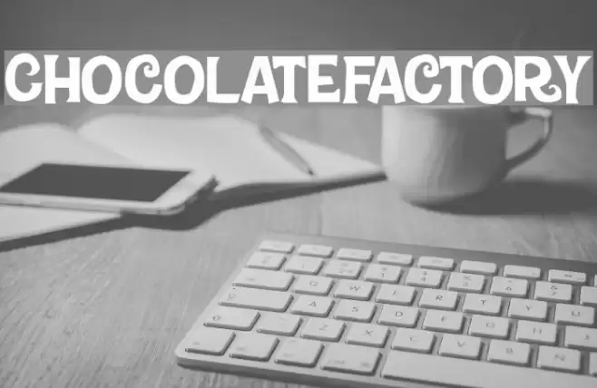 Chocolate-Factory Шрифта examples