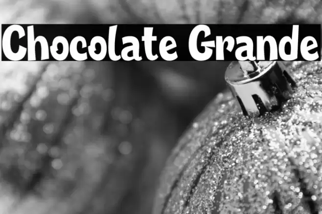Chocolate Grande Font examples