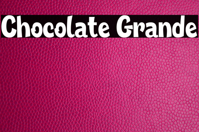 Chocolate Grande Example 2