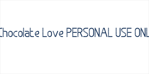 Chocolate Love PERSONAL USE ONL Logo
